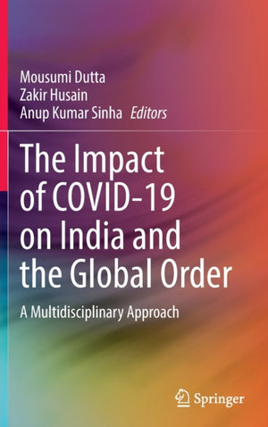 The Impact of COVID-19 on India and the Global Order