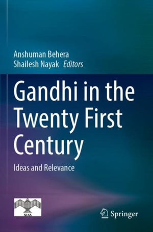 Gandhi in the Twenty First Century