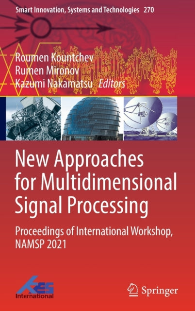 Book cover of: New Approaches for Multidimensional Signal Processing. By: Roumen Kountchev