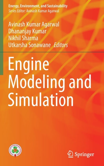 Book cover of: Engine Modeling and Simulation. By: Avinash Kumar Agarwal