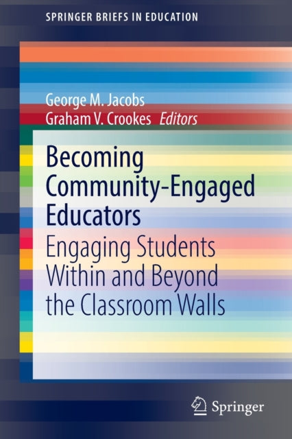 Book cover of: Becoming Community-Engaged Educators. By: George Jacobs