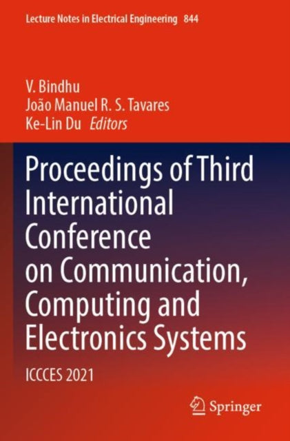 Book cover of: Proceedings of Third International Conference on Communication, Computing and Electronics Systems. By: V. Bindhu
