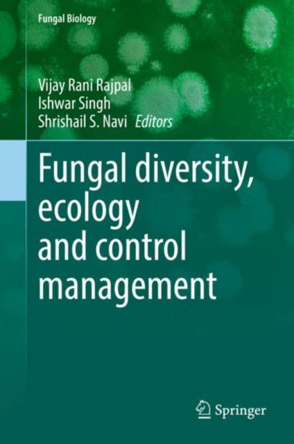 Book cover of: Fungal diversity, ecology and control management. By: Vijay Rani Rajpal