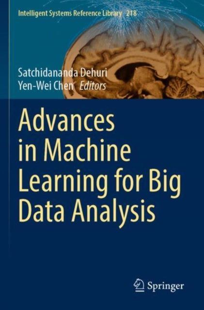 Book cover of: Advances in Machine Learning for Big Data Analysis. By: Satchidananda Dehuri
