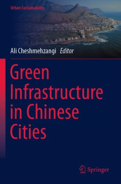 Book cover of: Green Infrastructure in Chinese Cities