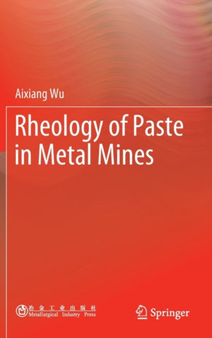 Rheology of Paste in Metal Mines