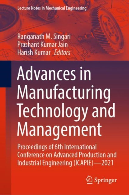 Book cover of: Advances in Manufacturing Technology and Management. By: Ranganath M. Singari