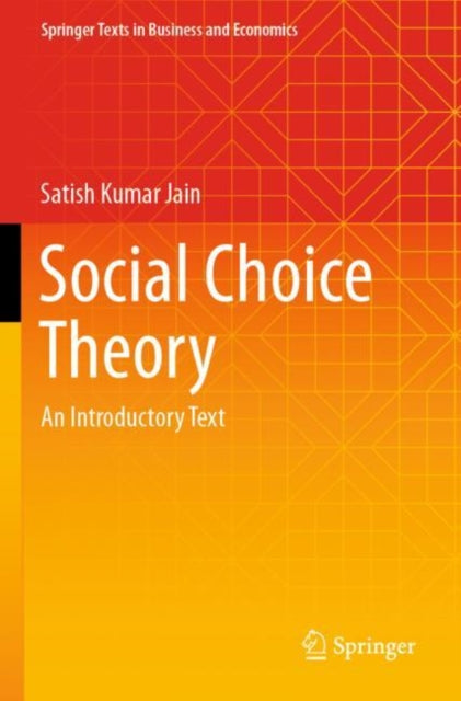 Book cover of: Social Choice Theory. By: Satish Kumar Jain