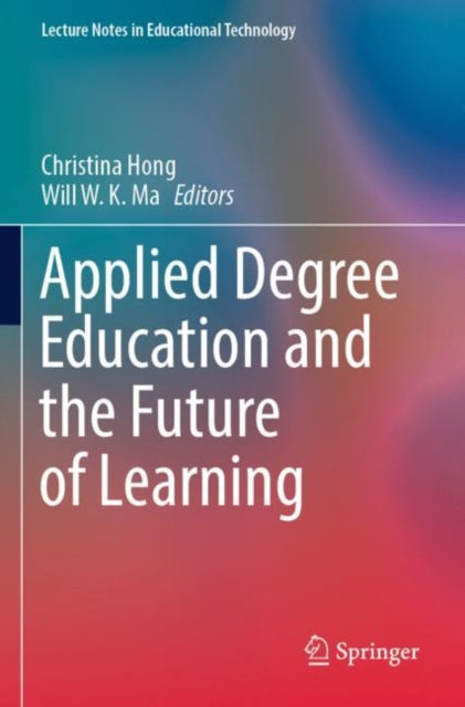 Book cover of: Applied Degree Education and the Future of Learning. By: Christina Hong