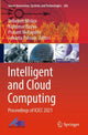 Book cover of: Intelligent and Cloud Computing. By: Debahuti Mishra