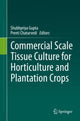 Book cover of: Commercial Scale Tissue Culture for Horticulture and Plantation Crops. By: Shubhpriya Gupta