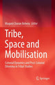Book cover of: Tribe, Space and Mobilisation. By: Maguni Charan Behera