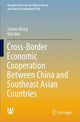 Book cover of: Cross-Border Economic Cooperation Between China and Southeast Asian Countries