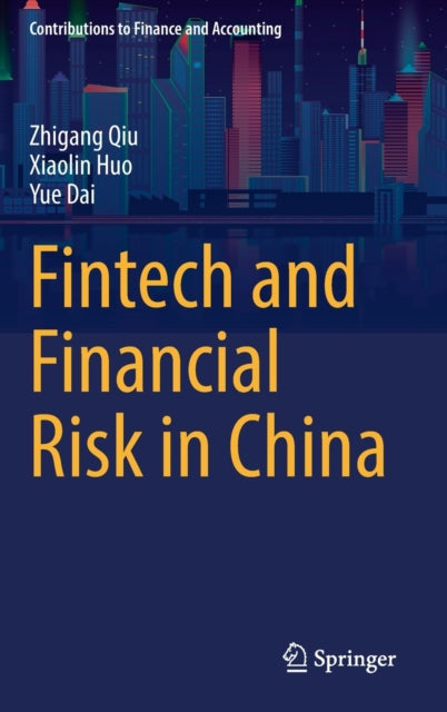 Book cover of: Fintech and Financial Risk in China. By: Zhigang Qiu