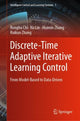 Book cover of: Discrete-Time Adaptive Iterative Learning Control. By: Ronghu Chi