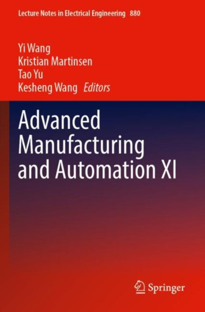 Book cover of: Advanced Manufacturing and Automation XI. By: Yi Wang