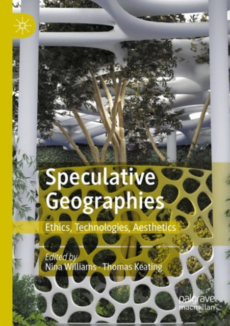 Book cover of: Speculative Geographies. By: Nina Williams
