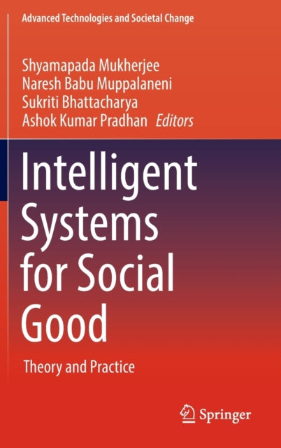 Book cover of: Intelligent Systems for Social Good. By: Shyamapada Mukherjee