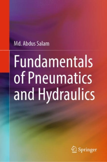 Book cover of: Fundamentals of Pneumatics and Hydraulics. By: Abdus Salam