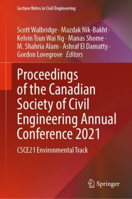 Book cover of: Proceedings of the Canadian Society of Civil Engineering Annual Conference 2021. By: Scott Walbridge