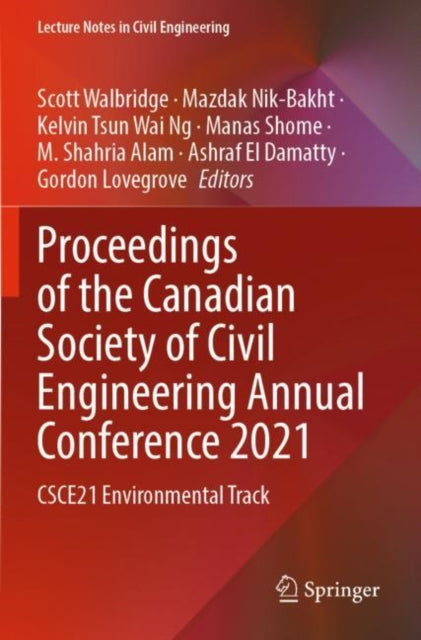 Book cover of: Proceedings of the Canadian Society of Civil Engineering Annual Conference 2021. By: Scott Walbridge