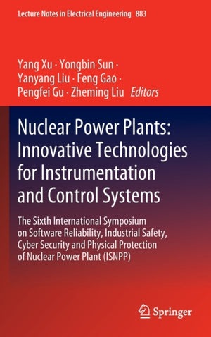 Nuclear Power Plants: Innovative Technologies for Instrumentation and Control Systems