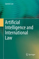 Book cover of: Artificial Intelligence and International Law. By: Jaemin Lee