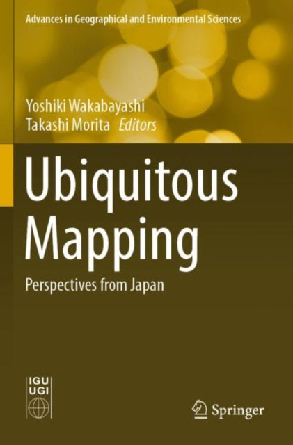 Book cover of: Ubiquitous Mapping. By: Yoshiki Wakabayashi