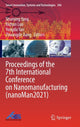 Book cover of: Proceedings of the 7th International Conference on Nanomanufacturing (nanoMan2021). By: Shuming Yang