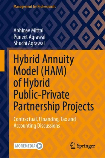 Book cover of: Hybrid Annuity Model (HAM) of Hybrid Public-Private Partnership Projects. By: Abhinav Mittal