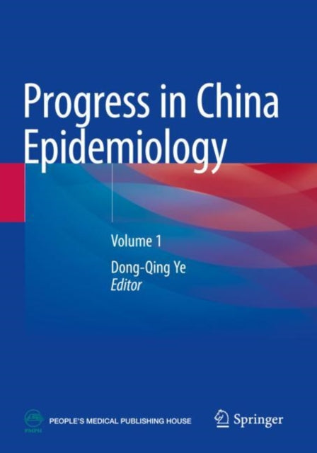 Book cover of: Progress in China Epidemiology. By: Dong-Qing Ye