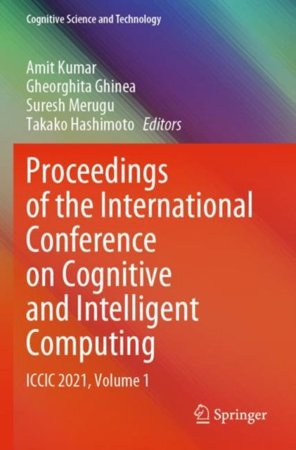 Book cover of: Proceedings of the International Conference on Cognitive and Intelligent Computing. By: Amit Kumar