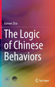 Book cover of: Logic of Chinese Behaviors. By: Xuewei Zhai