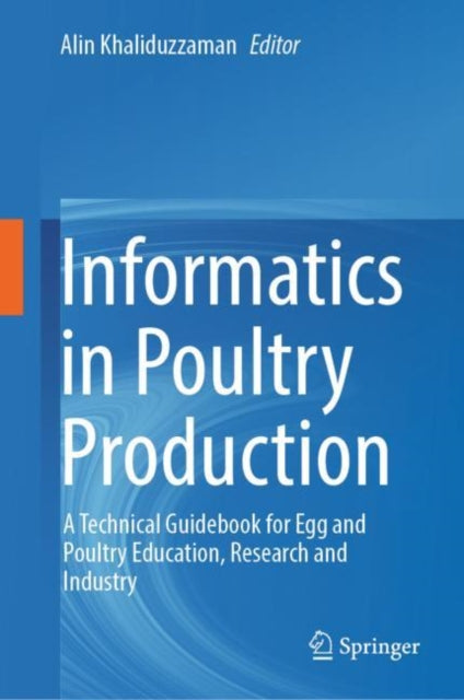 Book cover of: Informatics in Poultry Production. By: Alin Khaliduzzaman