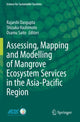 Book cover of: Assessing, Mapping and Modelling of Mangrove Ecosystem Services in the Asia-Pacific Region. By: Rajarshi Dasgupta