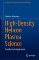Book cover of: High-Density Helicon Plasma Science. By: Shunjiro Shinohara