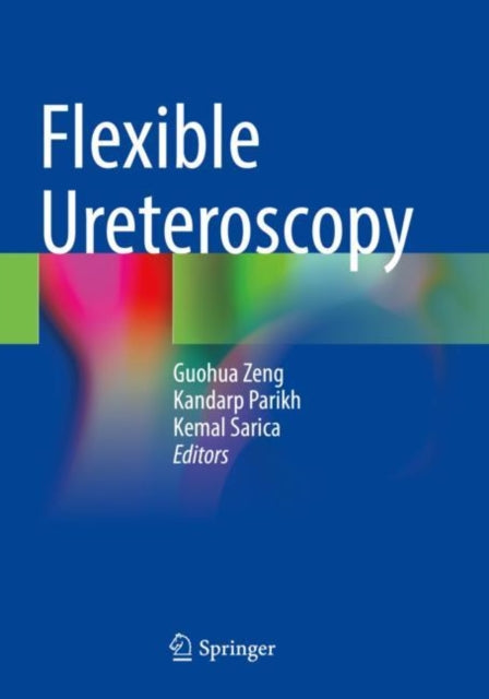 Book cover of: Flexible Ureteroscopy. By: Guohua Zeng