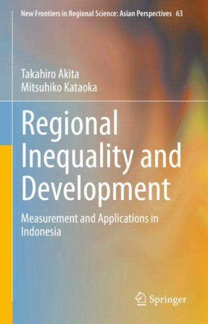 Book cover of: Regional Inequality and Development. By: Mitsuhiko Kataoka
