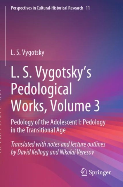 Book cover of: L. S. Vygotsky's Pedological Works, Volume 3. By: L. S. Vygotsky