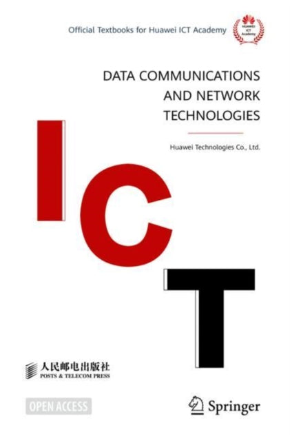 Book cover of: Data Communications and Network Technologies. By: Huawei Technologies Co., Ltd., Ltd.