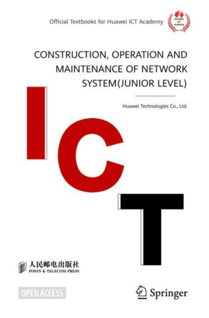 Book cover of: Construction, Operation and Maintenance of Network System(Junior Level). By: Huawei Technologies Co., Ltd., Ltd.