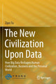 Book cover of: New Civilization Upon Data. By: Zipei Tu
