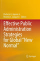 Book cover of: Effective Public Administration Strategies for Global "New Normal". By: Perfecto G. Aquino Jr.