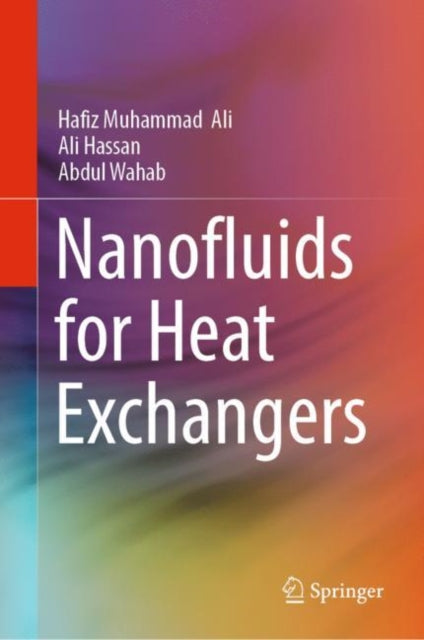 Book cover of: Nanofluids for Heat Exchangers. By: Hafiz Muhammad  Ali