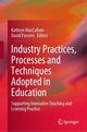 Book cover of: Industry Practices, Processes and Techniques Adopted in Education. By: Kathryn MacCallum