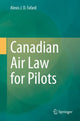Book cover of: Canadian Air Law for Pilots. By: Alexis J. D. Fafard