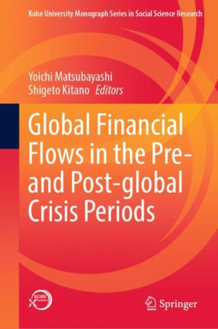 Book cover of: Global Financial Flows in the Pre- and Post-global Crisis Periods. By: Yoichi Matsubayashi