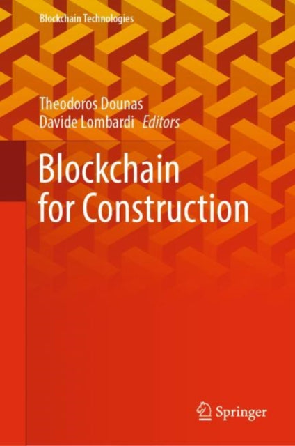 Book cover of: Blockchain for Construction. By: Theodoros Dounas