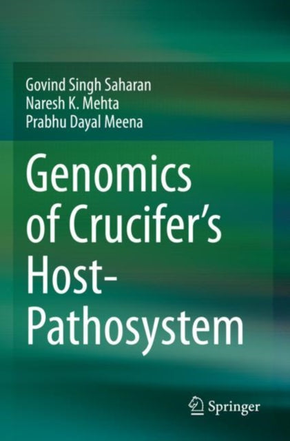 Book cover of: Genomics of Crucifer's Host- Pathosystem. By: Govind Singh Saharan