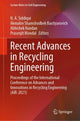 Book cover of: Recent Advances in Recycling Engineering. By: Akmalov Shamshodbek Baxtiyarovich
